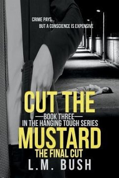 Cut the Mustard: The Final Cut - Bush, L. M.