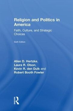 Religion and Politics in America - Hertzke, Allen D; Olson, Laura R; Den Dulk, Kevin R