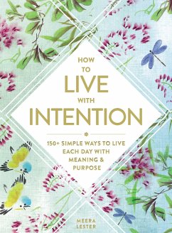 How to Live with Intention - Lester, Meera