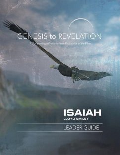 Genesis to Revelation: Isaiah Leader Guide - Bailey, Lloyd