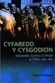 Cyfaredd y Cysgodion: Delweddu Cymru A'i Phobl AR Ffilm 1935-1951