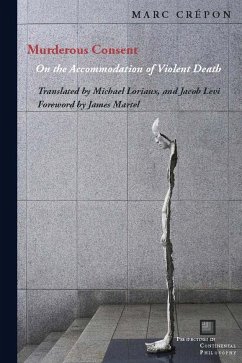 Murderous Consent: On the Accommodation of Violent Death - Crépon, Marc