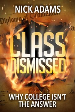 Class Dismissed - Adams, Nick