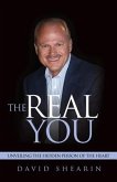 The Real You: Unveiling the Hidden Person of the Heart