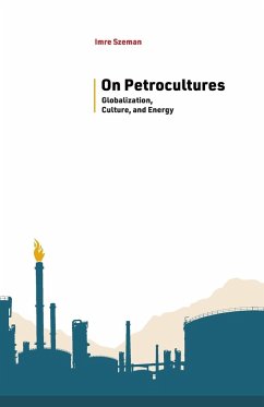 On Petrocultures - Szeman, Imre