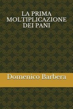 La Prima Moltiplicazione Dei Pani - Barbera, Domenico