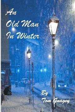 An Old Man in Winter - Gnagey, Tom
