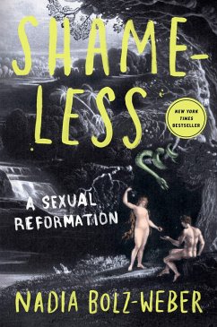 Shameless: A Sexual Reformation - Bolz-Weber, Nadia