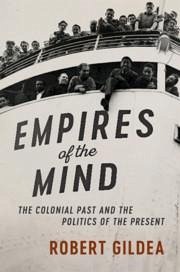 Empires of the Mind - Gildea, Robert (University of Oxford)