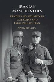 Iranian Masculinities - Balslev, Sivan