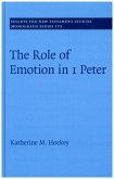 The Role of Emotion in 1 Peter