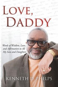 Love, Daddy - Phelps, Kenneth D.