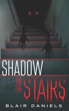 Shadow on the Stairs: Urban Mysteries and Horror Stories - Daniels, Blair