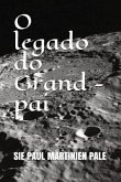 O legado do Grand - pai