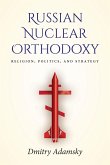 Russian Nuclear Orthodoxy