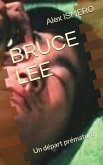 Bruce Lee: Un D