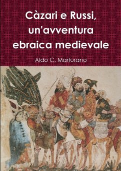 Càzari e Russi, un'avventura ebraica medievale - Marturano, Aldo C.