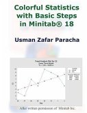 Colorful Statistics with Basic Steps in Minitab(R) 18