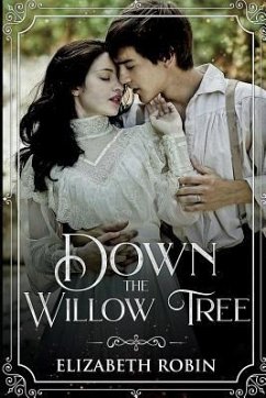 Down the Willow Tree - Robin, Elizabeth