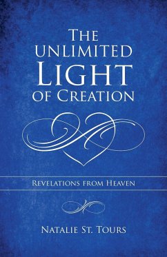 The Unlimited Light of Creation - St. Tours, Natalie