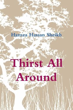 Thirst All Around - Sheikh, Hamza Hassan