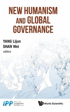 NEW HUMANISM AND GLOBAL GOVERNANCE - Lijun Yang & Wei Shan