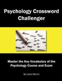 Psychology Crossword Challenger: Master the Key Vocabulary of the Psychology Course and Exam