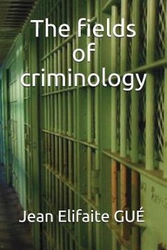 The fields of criminology - Gue, Jean Elifaite