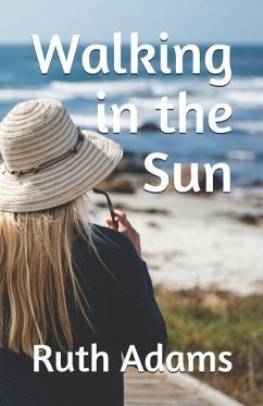 Walking in the Sun - Adams, Ruth