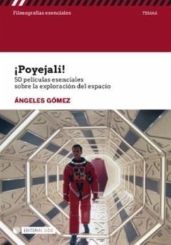 ¡Poyejali! : 50 películas esenciales sobre la exploración del espacio - Gómez Martínez, Ángeles