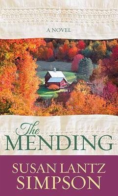 The Mending - Simpson, Susan Lantz