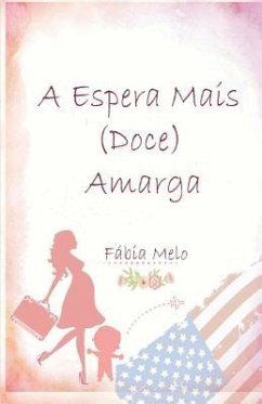 A Espera Mais (Doce) Amarga - Melo de Mesquita, Fabia