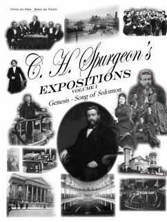 C. H. Spurgeon's Expositions Volume 1 - Spurgeon, C. H.