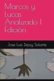 Marcos Y Lucas Analizado I Edición.
