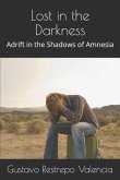 Lost in the Darkness: Adrift in the Shadows of Amnesia