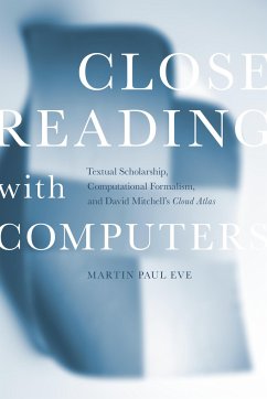 Close Reading with Computers - Eve, Martin Paul