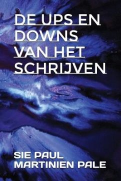 de Ups En Downs Van Het Schrijven - Pale, Sie Paul Martinien