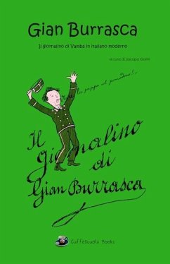 Gian Burrasca - Il giornalino di Vamba in italiano moderno: Illustrato - Gorini, Jacopo; Luigi Bertelli, Vamba