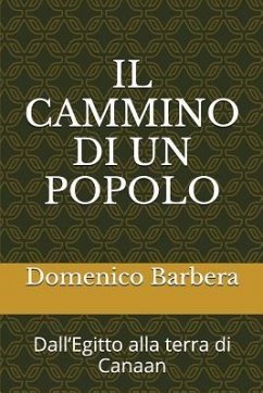 Il Cammino Di Un Popolo: Dall - Barbera, Domenico