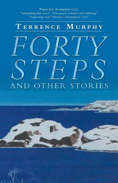 Forty Steps and Other Stories - Murphy, Terrence