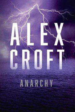 Anarchy: Volume 4 - Croft, Alex
