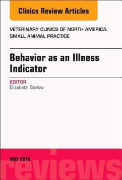 Cover Behavior as an Illness Indicator, an Issue of Veterinary Clinics of North America: Small Animal Practice