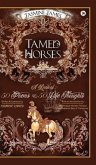 Tamed Horses: A Book of 50 Poems and 50 Life Thoughts