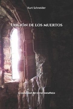 Unción de los muertos - Schneider, Kurt