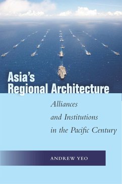 Asia's Regional Architecture - Yeo, Andrew
