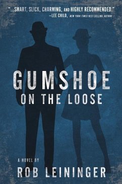 Gumshoe on the Loose - Leininger, Rob