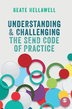 Understanding and Challenging the SEND Code of Practice - Hellawell, Beate