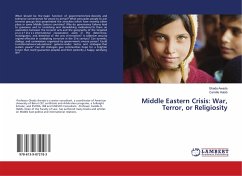 Middle Eastern Crisis: War, Terror, or Religiosity - Awada, Ghada;Habib, Camille