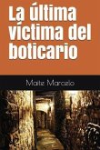 La Última Víctima del Boticario