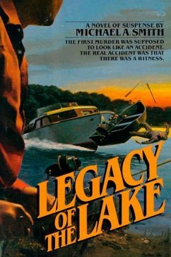 Legacy of the Lake - Smith, Michael A.